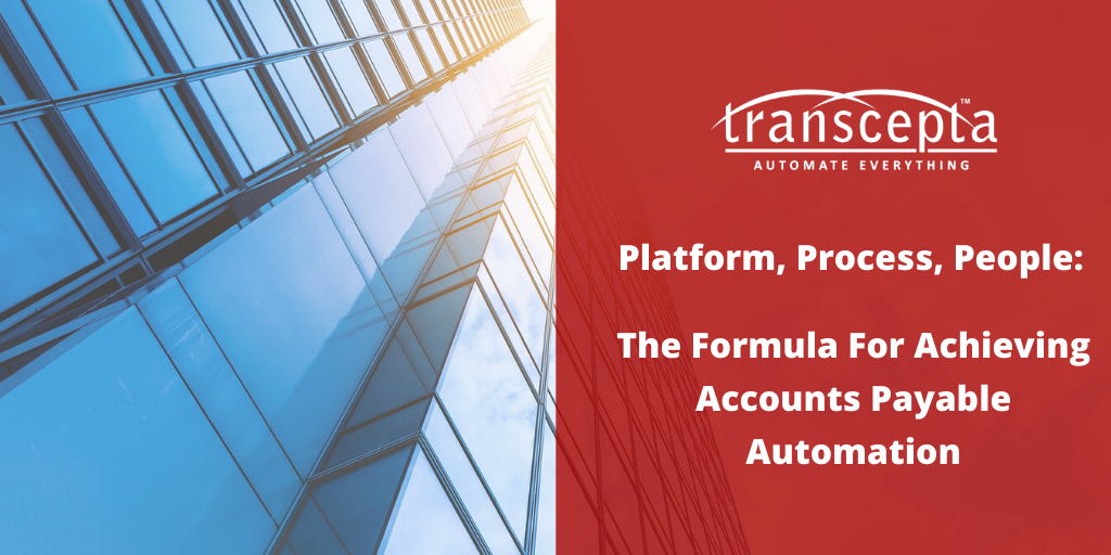 platform-process-people-transcepta-ap-automation-blog